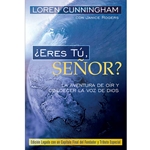 ERES TU SENOR?<br>La Aventura De Oir y Obedecer La Voz De Dios<br>Is That Really You God?