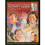 HEROES FOR YOUNG READERS<br>Activity Guide for Books 5-8