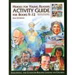 HEROES FOR YOUNG READERS<br>Activity Guide for Books 9-12