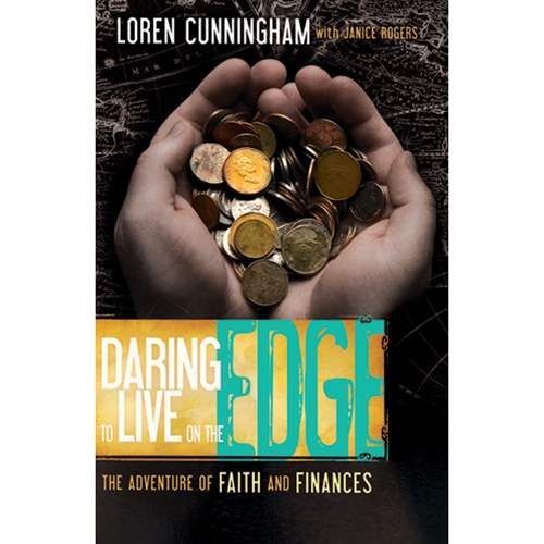 YWAM Publishing - DARING TO LIVE ON THE EDGE<br>The Adventure of