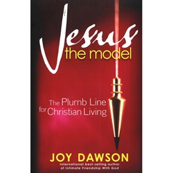 JESUS THE MODEL<br>The Plumb Line for Christian Living