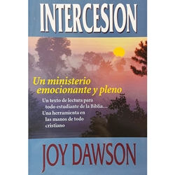 INTERCESION<br>Un ministerio emocionante y pleno<br>(Intercession Thrilling & Fulfilling)