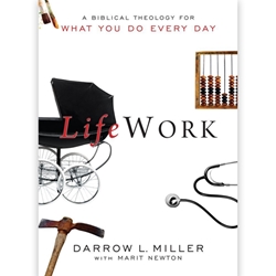 LIFEWORK<br>A Biblical Theology for What You Do Every Day