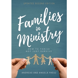 FAMILIES IN MINISTRY<br>How to Thrive - Not Just Survive