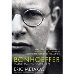 BONHOEFFER: Pastor, Martyr, Prophet, Spy