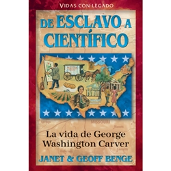 VIDAS CON LEGADO<br>De esclavo a cientifico<br>La vida de George Washington Carver