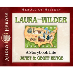 AUDIOBOOK: HEROES OF HISTORY<br>Laura Ingalls Wilder: A Storybook Life