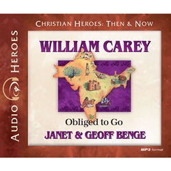 AUDIOBOOK: CHRISTIAN HEROES: THEN & NOW<br>William Carey: Obliged to Go