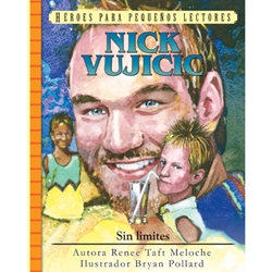 HEROES PARA PEQUENOS LECTORES<br>Nick Vujicic: Sin Limites