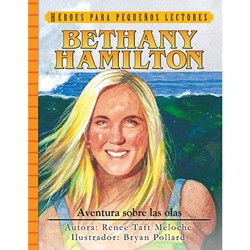 HEROES PARA PEQUENOS LECTORES<br>Bethany Hamilton - Aventura sobre las olas