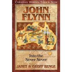 CHRISTIAN HEROES: THEN & NOW<br>John Flynn