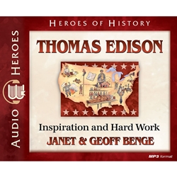 AUDIOBOOK: HEROES OF HISTORY<br>Thomas Edison: Inspiration and Hard Work