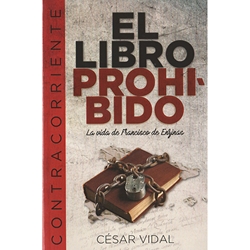 EL LIBRO PROHIBIDO<br>La vida de Francisco de Enzinas