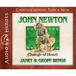AUDIOBOOK: CHRISTIAN HEROES: THEN & NOW<br>John Newton: Change of Heart