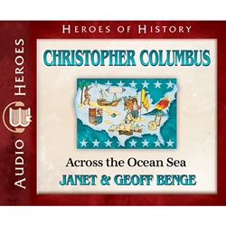 AUDIOBOOK: HEROES OF HISTORY<br>Christopher Columbus: Across the Ocean Sea