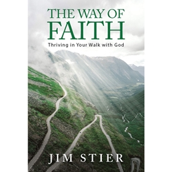 THE WAY OF FAITH<br>Thriving In Your Walk With God