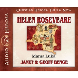 AUDIOBOOK: CHRISTIAN HEROES: THEN & NOW<br>Helen Roseveare: Mama Luka