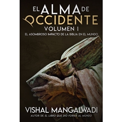 EL ALMA DE OCCIDENTE<br>Volumen 1<br>El asombroso impacto de la Biblia en el mundo