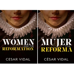 LA MUJER Y  LA REFORMA<BR>WOMEN AND THE REFORMATION<br>Bilingual book - Spanish/English