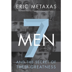 SEVEN MEN<br>And the Secret of Their Greatness