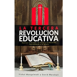 LA TERCERA REVOLUCIÓN EDUCATIVA<br>Restituir la Verdad y la Virtud a la educación retornándolas a la Iglesia