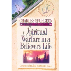 BELIEVER'S LIFE SERIES<BR>Spiritual Warfare In a Believer's Life