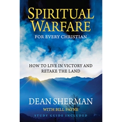 SPIRITUAL WARFARE FOR EVERY CHRISTIAN<br>How to Live in Victory & Retake the Land