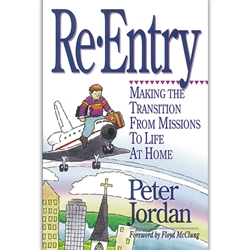 RE-ENTRY<br>Making the Transition from Missions to Life at Home