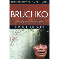 INTERNATIONAL ADVENTURES SERIES<BR>Bruchko