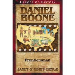 HEROES OF HISTORY<BR>Daniel Boone: Frontiersman