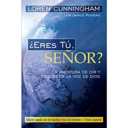 ERES TU SENOR?<br>La Aventura De Oir y Obedecer La Voz De Dios<br>Is That Really You God?