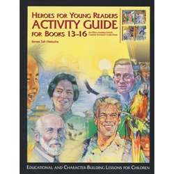 HEROES FOR YOUNG READERS<br>Activity Guide for Books 13-16