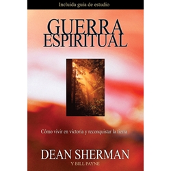 GUERRA ESPIRITUAL<br>Como vivir en victoria y reconquistar la tierra